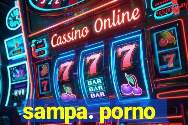 sampa. porno